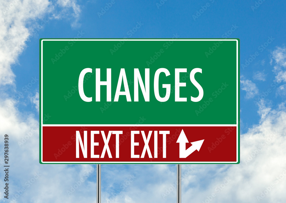 Next exit for changes green road sign over blue sky background. Concept road sign collection. Next exit for changes green road sign over blue sky background. Concept road sign collection.