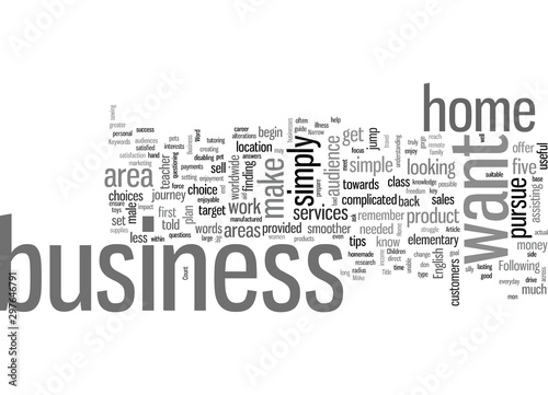 How To Make Your Home Business Choice