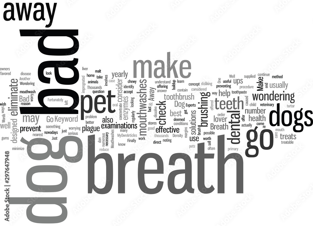 How to Make Dog Bad Breath Go Away How to Make Dog Bad Breath Go Away