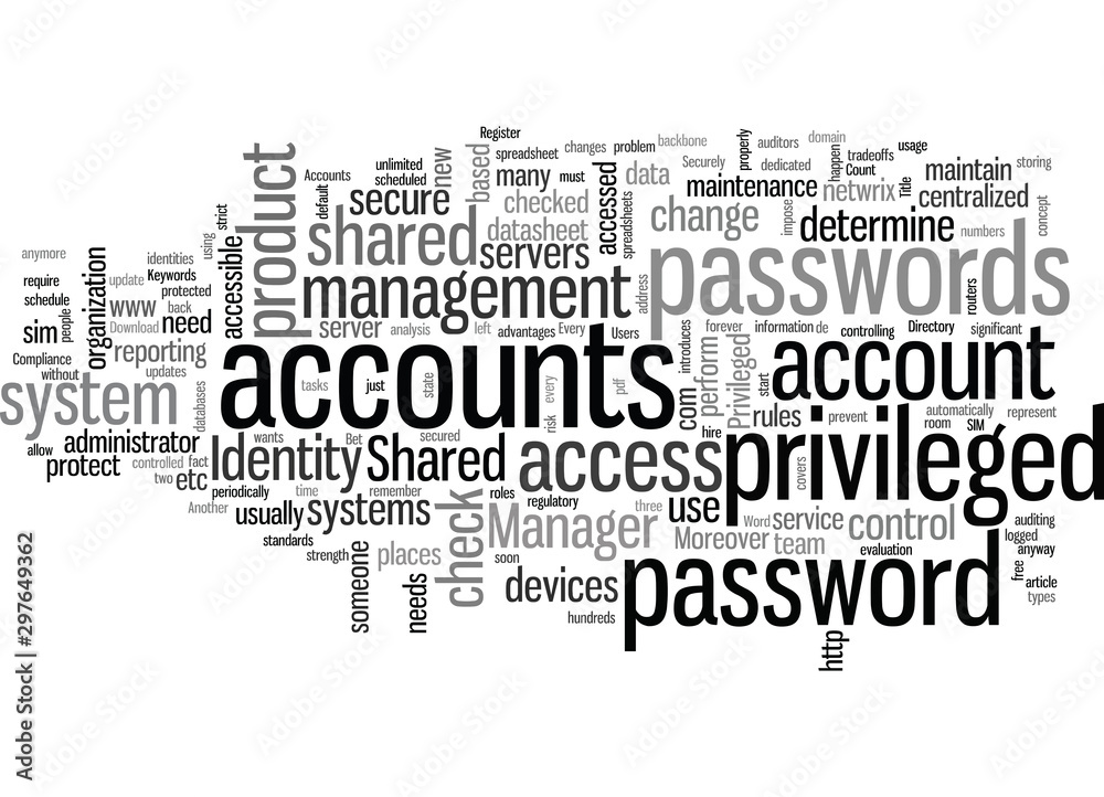How to Keep Privileged Accounts Safe and Share Them Securely How to Keep Privileged Accounts Safe and Share Them Securely