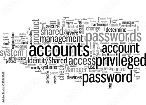 How to Keep Privileged Accounts Safe and Share Them Securely