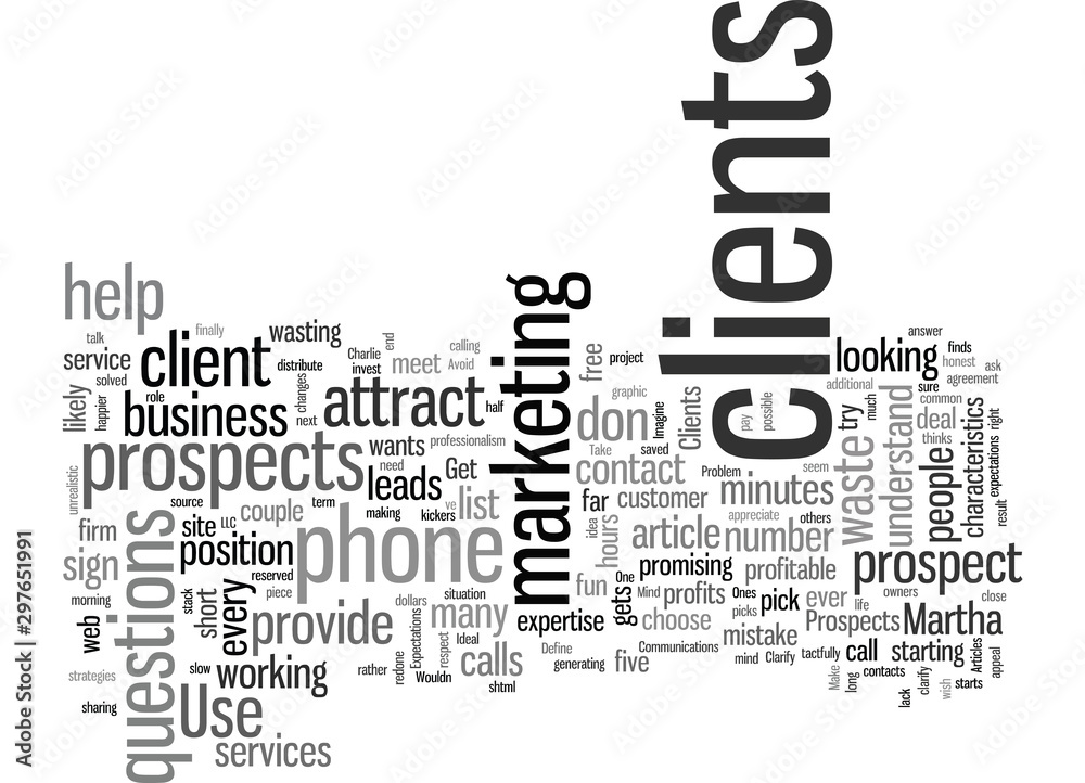 How to Get the Right Clients and Avoid the Wrong Ones How to Get the Right Clients and Avoid the Wrong Ones