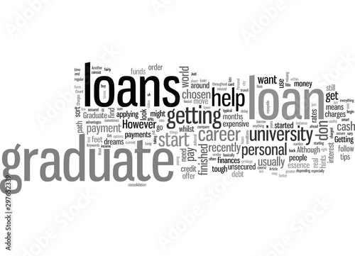 How To Get The Best Graduate Loan