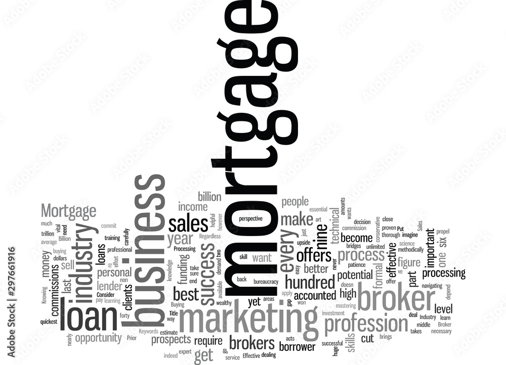 How To Become a Mortgage Broker How To Become a Mortgage Broker