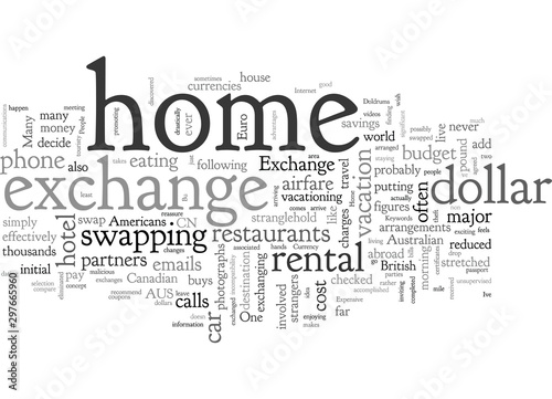 Home Exchange Vacations Can Beat The Currency Exchange Doldrums