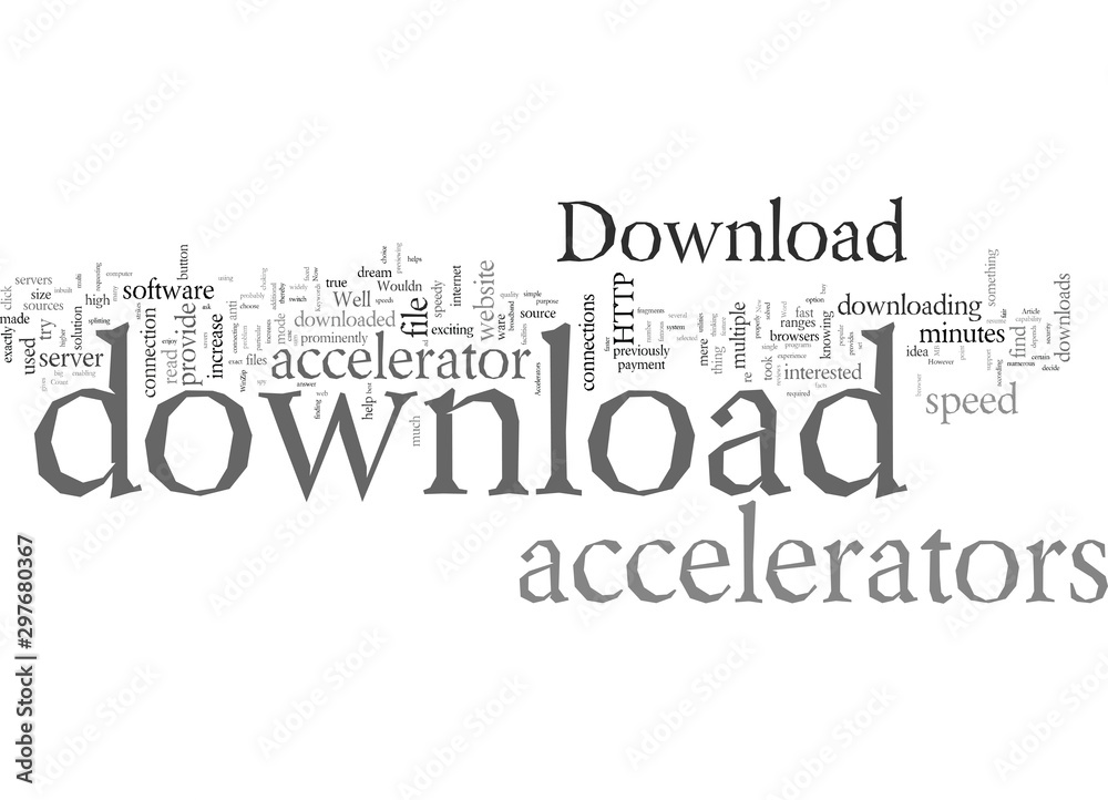 Fototapeta premium Download Accelerators