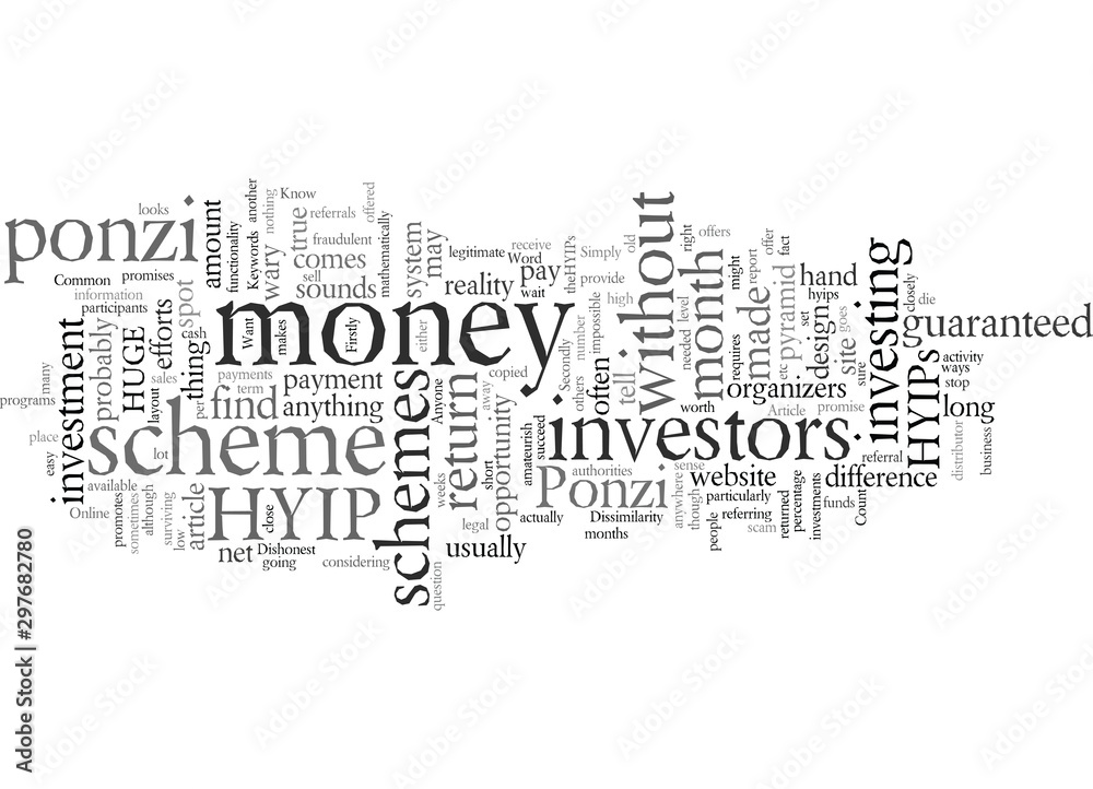 Do You Want To Know Dissimilarity Between a HYIP and a Ponzi Do You Want To Know Dissimilarity Between a HYIP and a Ponzi