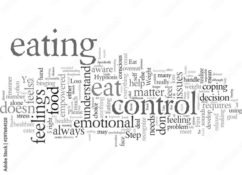 Fototapeta premium Do Eat With Your Emotions