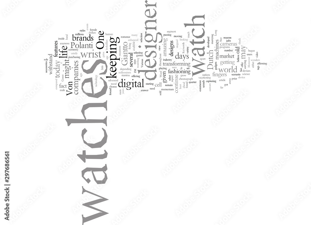 Designer Watches Are Here To Stay For Long Designer Watches Are Here To Stay For Long