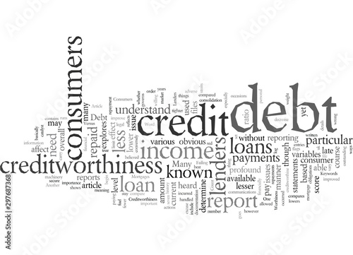 Debt Versus Credit Worthiness
