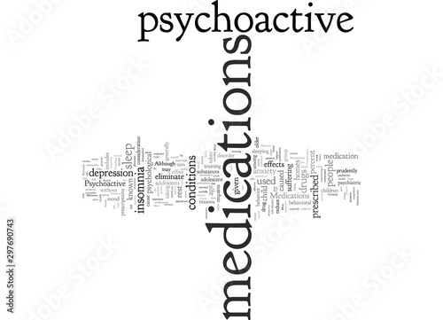 Considerations for Psychoactive Medications