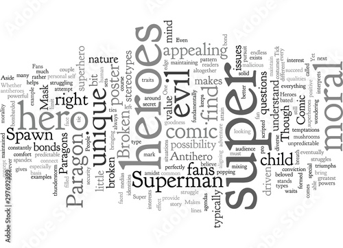Comic Super Heroes What Makes Them Tick