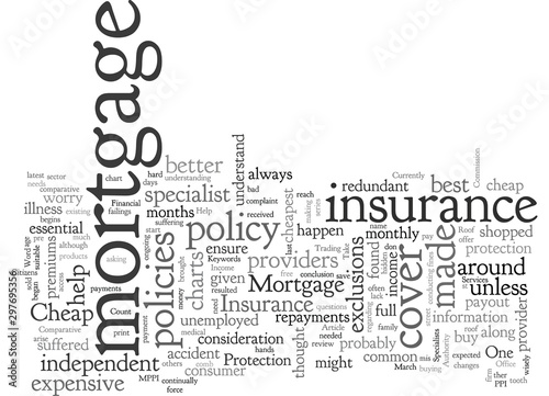 Cheap Mortgage Insurance Can Help You To Keep The Roof Over Your Head