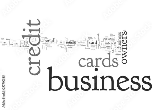 Business Owners Views of Business Credit Cards