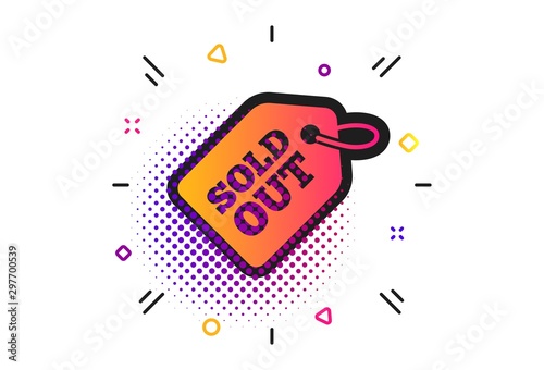 Sold out tag icon. Halftone dots pattern. Shopping message sign. Special offer banner symbol. Classic flat sold out tag icon. Vector
