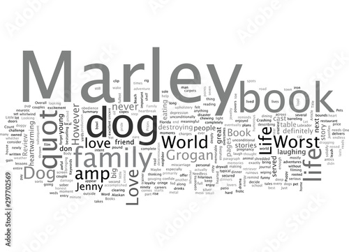 Book Review Marley and Me Life and Love with the World s Worst Dog