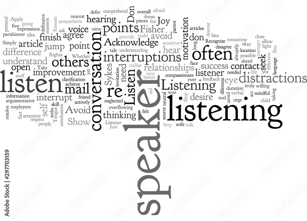 Bite Your Tongue Ways to Be an Effective Listener Bite Your Tongue Ways to Be an Effective Listener