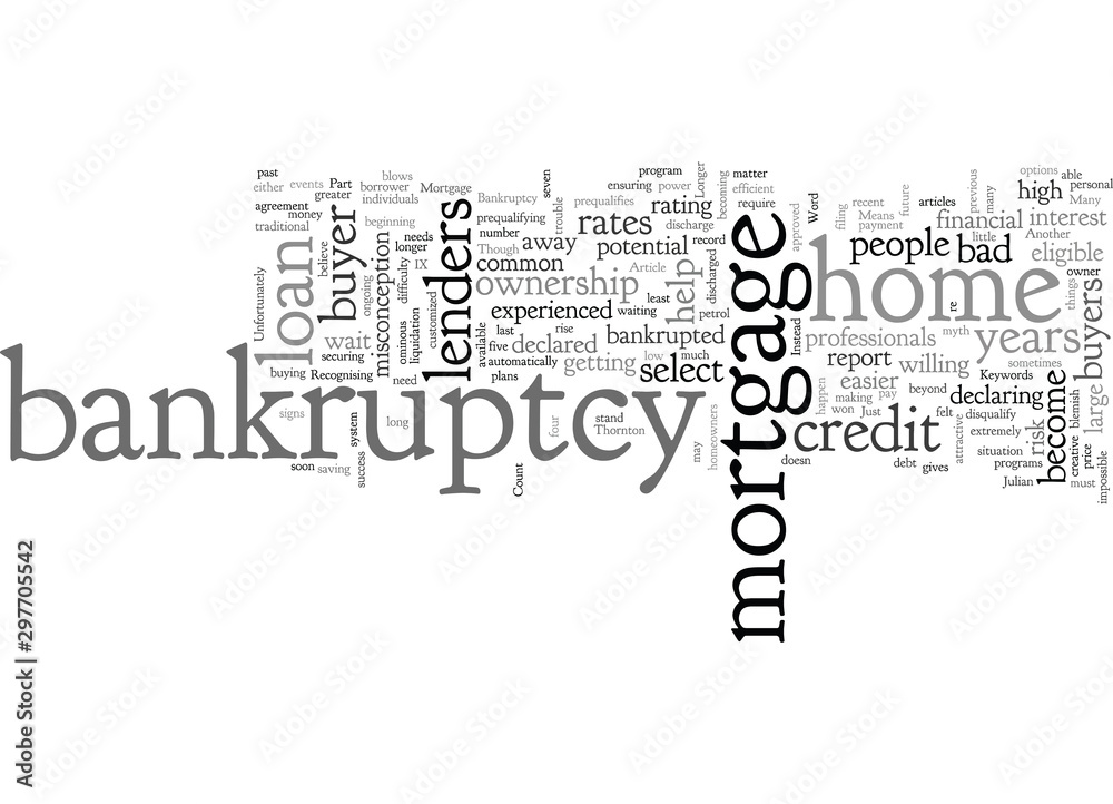 Bankruptcy And Bad Credit Issues No Longer Means No Mortgage