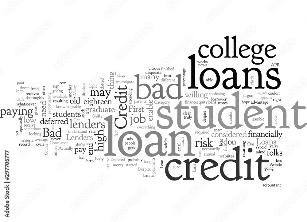 Bad Credit Student Loans How to Get Your Loan Despite Bad Credit Bad Credit Student Loans How to Get Your Loan Despite Bad Credit