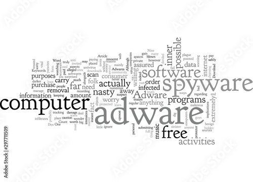 Adware spyware both have nasty intensions
