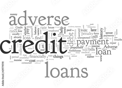 Adverse Credit Loans Do Not Let Your Credit History Run You Down