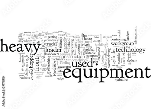 Advancements In Heavy Equipment