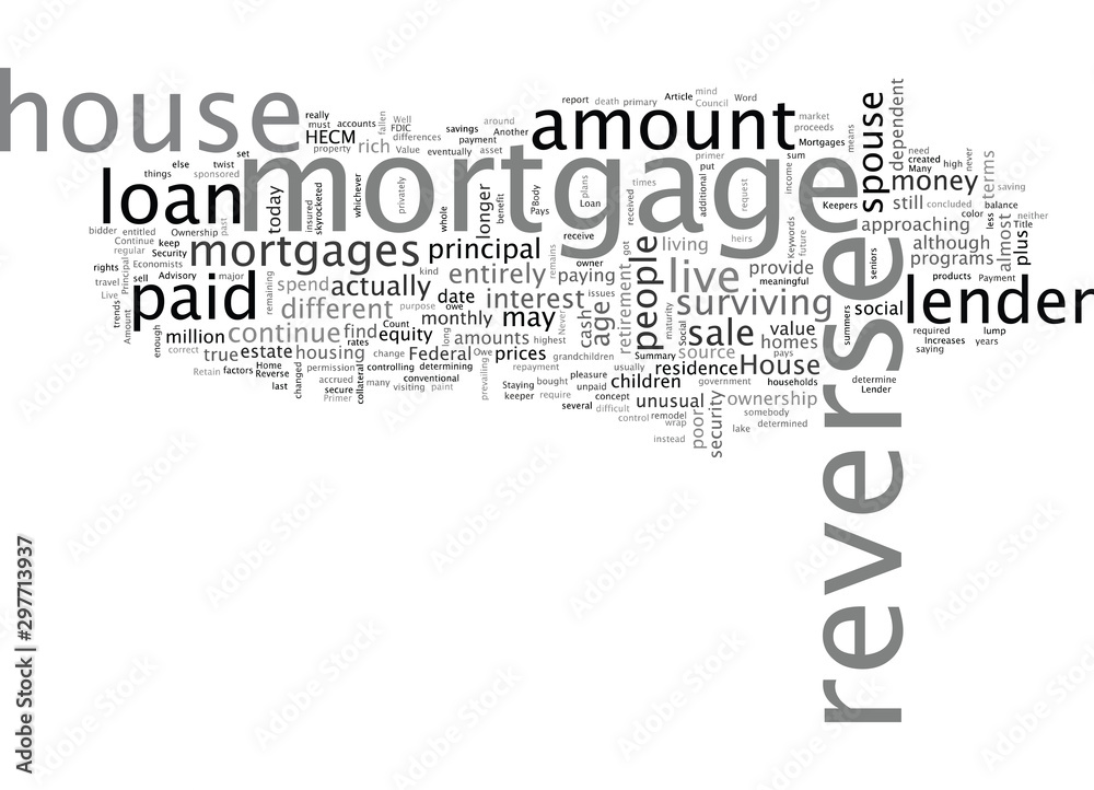 A Primer on Reverse Mortgages A Primer on Reverse Mortgages