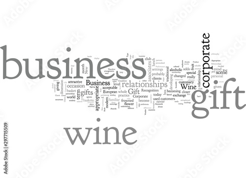 A Business Wine Gift Can Strengthen Your Business Relationships