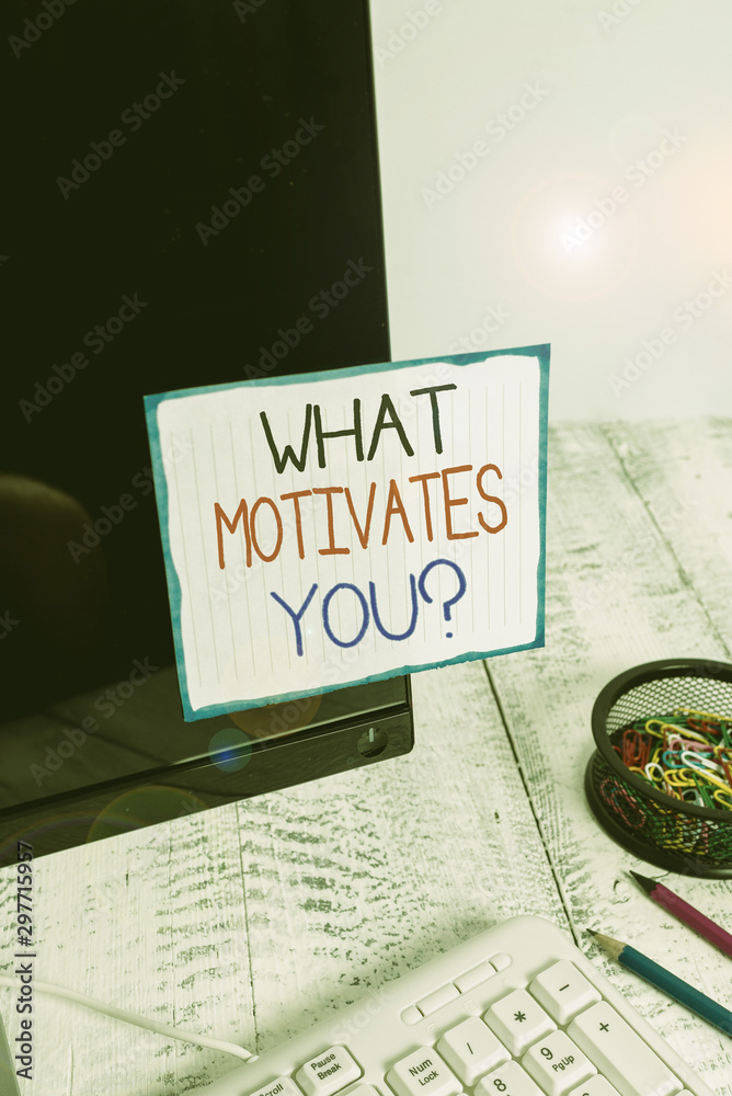 Plakat Word writing text What Motivates Youquestion. Business photo showcasing know reasons why you want to wake up each morning Note paper taped to black computer screen near keyboard and stationary