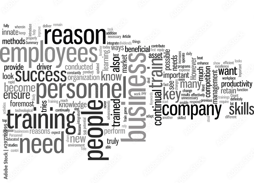 Important Reasons To Train Your Personnel Important Reasons To Train Your Personnel