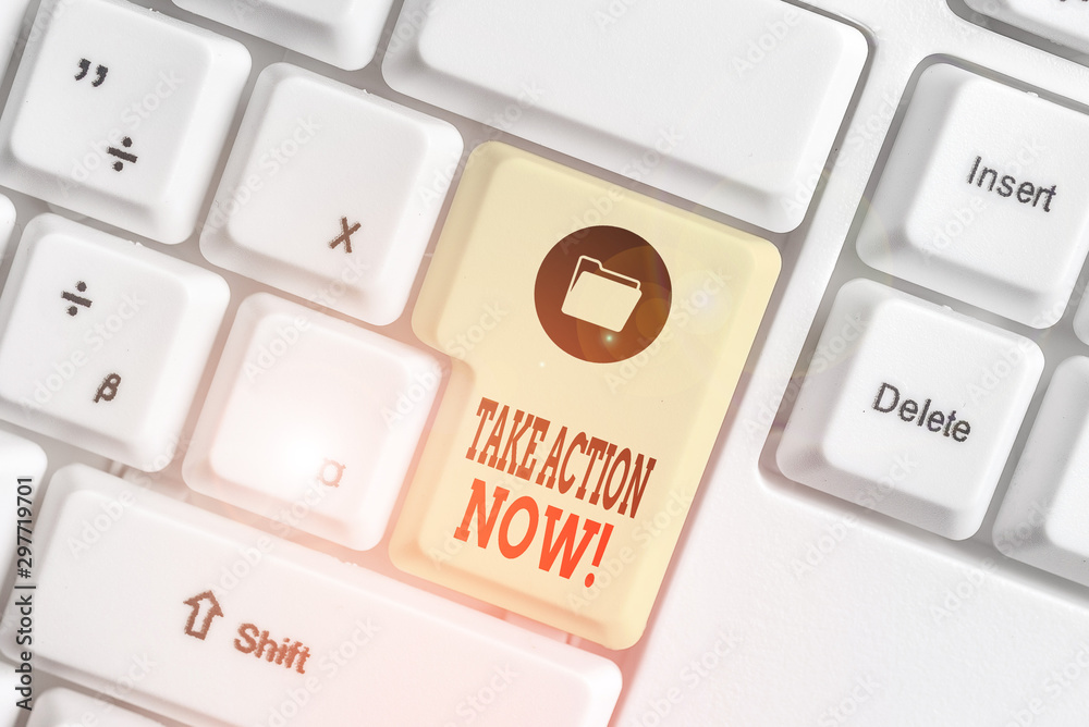 Text sign showing Take Action Now. Business photo showcasing do something official or concerted achieve aim with problem White pc keyboard with empty note paper above white background key copy space Text sign showing Take Action Now. Business photo showcasing do something official or concerted achieve aim with problem White pc keyboard with empty note paper above white background key copy space