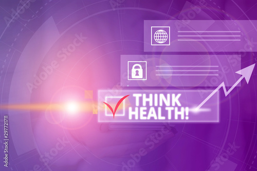Conceptual hand writing showing Think Health. Concept meaning state of complete physical mental and social well being Picture photo network scheme with modern smart device