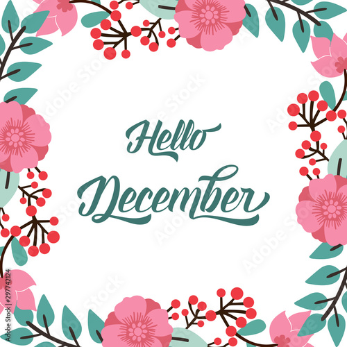 Text hello december, with style ornate of pink flower frame. Vector