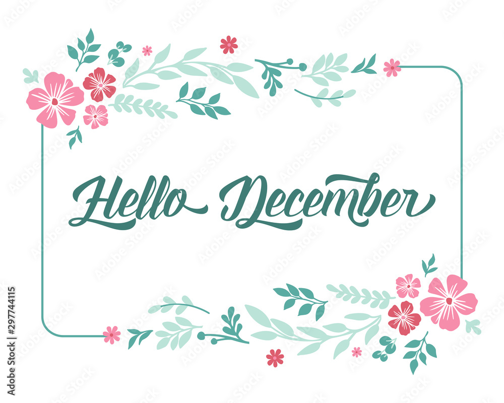 Design poster hello december, with decoration plant of pink flower frame. Vector Design poster hello december, with decoration plant of pink flower frame. Vector