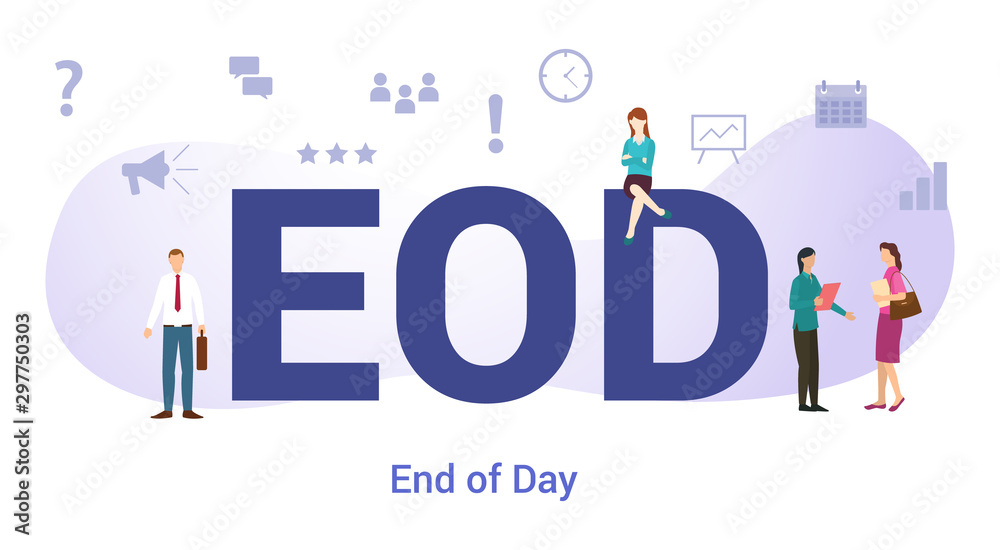 eod end of the day concept with big word or text and team people with modern flat style - vector eod end of the day concept with big word or text and team people with modern flat style - vector