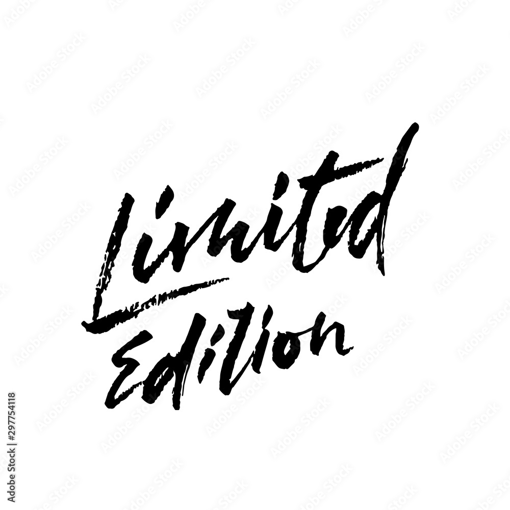 Fototapeta premium Limited edition. Ink handwritten lettering. Modern dry brush calligraphy. Typography poster design. Vector illustration.