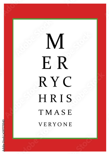 Poster with sentence: "Merry Christmas everyone" Vector text looking like eye test chart / optometrist check medical diagnostic.