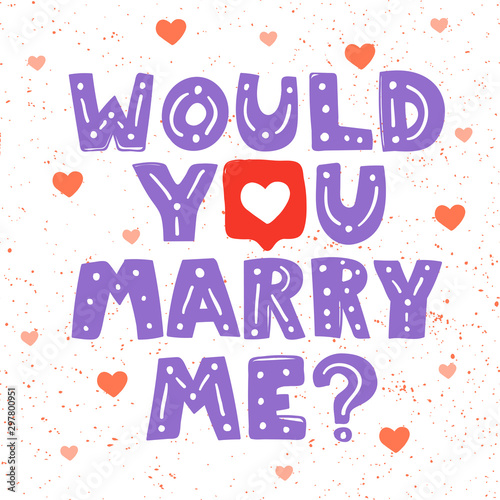Would you marry me. Sticker for social media content. Vector hand drawn illustration design. 