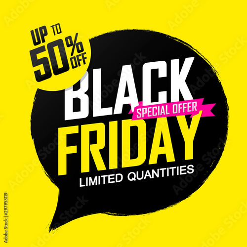 Black Friday Sale, up to 50% off, banner design template, discount tag, grunge brush, special offer,  limited quantities, vector illustration