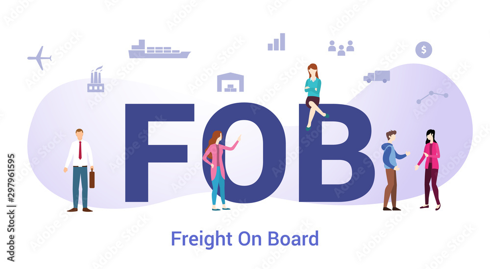 fob freight on board concept with big word or text and team people with modern flat style - vector