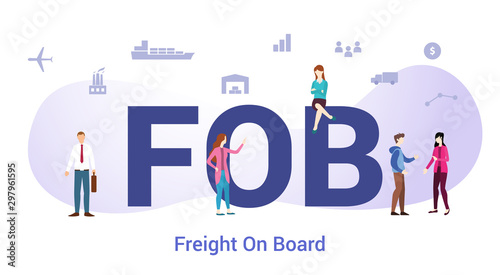 fob freight on board concept with big word or text and team people with modern flat style - vector