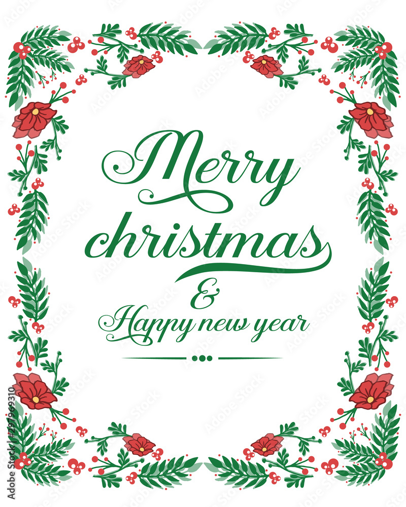 Celebration of card merry christmas and happy new year, with drawing of nature red flower frame. Vector