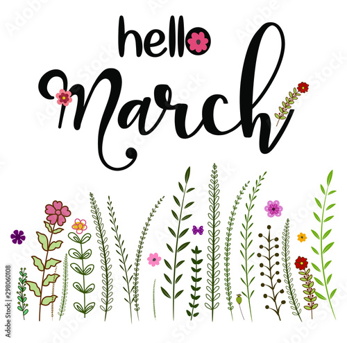 Hello March month with flowers and leaves. Decoration floral. Illustration month March