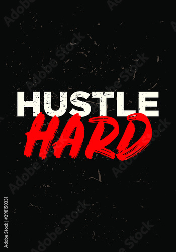 hustle hard tshirt quote vector design grunge style illustration