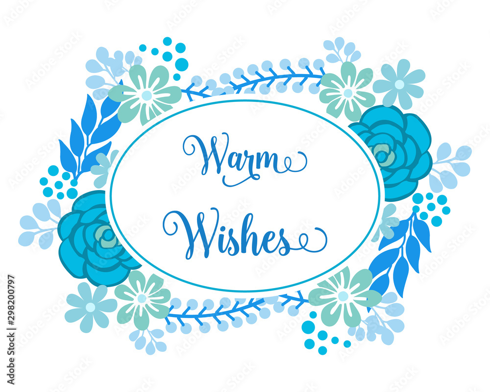 Card warm wishes, with art of seamless blue rose flower frame. Vector Card warm wishes, with art of seamless blue rose flower frame. Vector