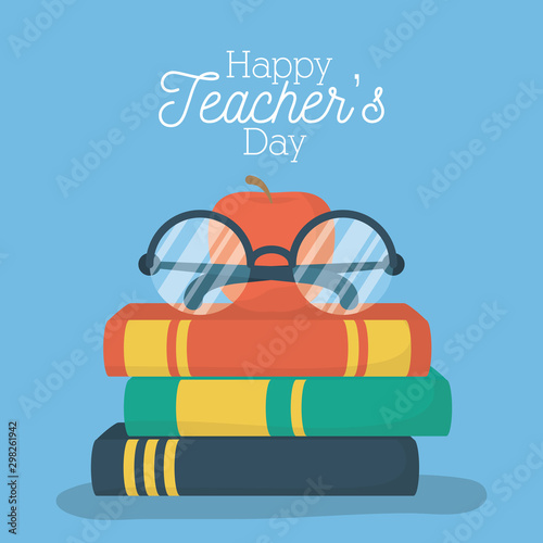 happy teachers day card with books apple and eyeglasses