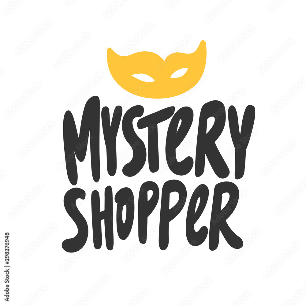 Mystery shopper. Vector hand drawn illustration with cartoon lettering.