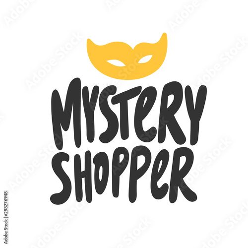Obraz na płótnie Mystery shopper. Vector hand drawn illustration with cartoon lettering. w salonie