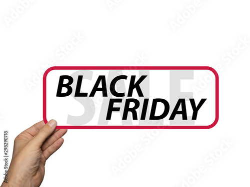 hand holding card with the phrase Black Friday Sale. isolated on white background. Minimal composition. Black Friday Sale concept.