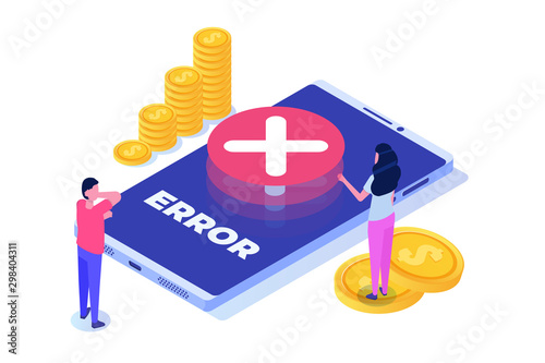Payment error info message isometric concept.  Customer cross marks failure. Vector illustration.